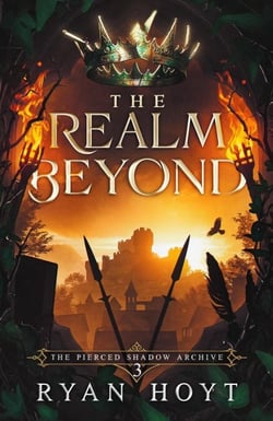 The Realm Beyond - The Pierced Shadow Archive, #3
