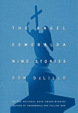 The Angel Esmeralda - Nine Stories