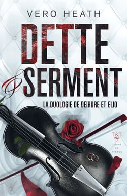 Dette et Serment : la duologie de Deirdre et Elio - Titans et Tyrans : les collections, #1