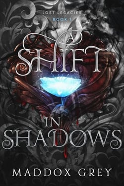 A Shift in Shadows - Lost Legacies, #1