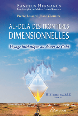 Au-delà des frontières dimensionnelles - Voyage initiatique au désert de Gobi