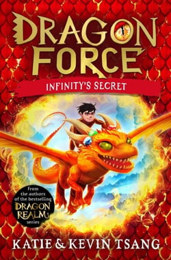 Dragon Force: Infinity's Secret - The brand-new book from the authors of the bestselling Dragon Realm series