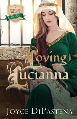 Loving Lucianna - Poitevin Hearts, #4