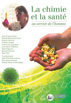 La chimie et la santé au service de l'homme