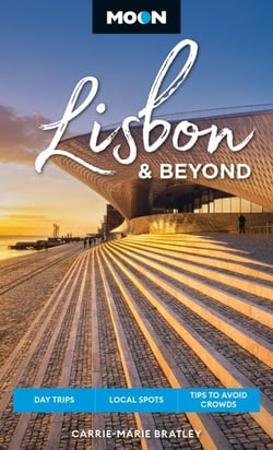 Moon Lisbon &amp; Beyond - Day Trips, Local Spots, Tips to Avoid Crowds