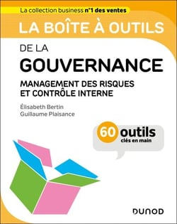 La boîte à outils de la gouvernance - Management des risques et contrôle interne