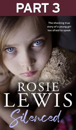 Silenced: Part 3 of 3 - The shocking true story of a young girl too afraid to speak