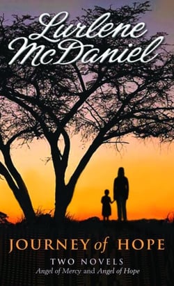 Journey of Hope: Two Novels - Angel of Mercy; Angel of Hope