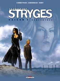 Le Chant des Stryges Saison 2 T07 - Rencontres