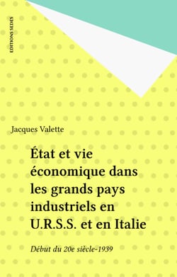 État et vie économique dans les grands pays industriels en U.R.S.S. et en Italie - Début du 20e siècle-1939