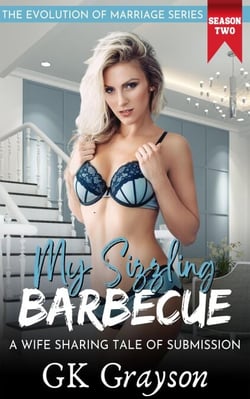 My Sizzling Barbecue: A Wife Sharing Tale of Submission - The Evolution of Marriage | Season Two, #3