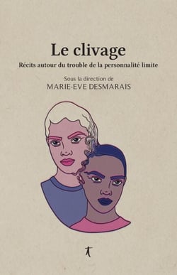 Le clivage - Récits autour du trouble de la personnalité limite