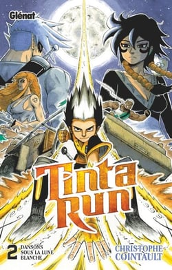 Tinta Run - Tome 02 - Dansons sous la lune blanche