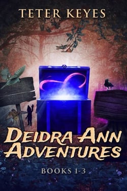 Deidra Ann Adventures - Books 1-3 - Deidra Ann Adventures