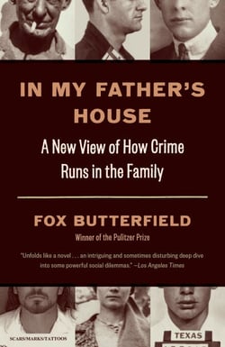 In My Father's House - A New View of How Crime Runs in the Family