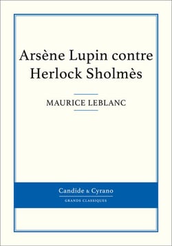 Arsène Lupin contre Herlock Sholmès