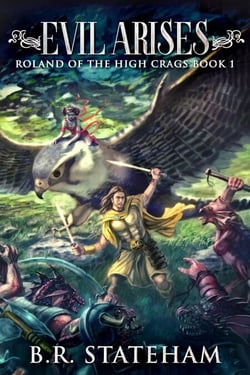 Evil Arises - Roland Of The High Crags, #1