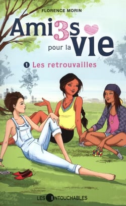Amies pour la vie 01 : Les retrouvailles