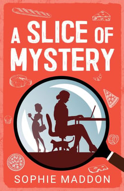 A Slice Of Mystery - An Abigail Palmer Cozy Mystery, #1