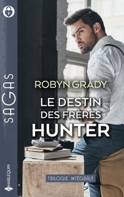 Le destin des frères Hunter - Une incontrôlable passion - Le goût de la tentation - Passion pour une inconnue