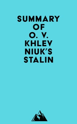 Summary of O. V. Khlevniuk's Stalin