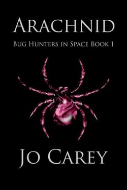 Arachnid - Bug Hunters in Space, #1
