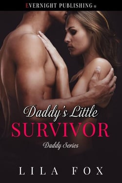 Daddy's Little Survivor - Daddy Series, #25