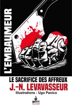 Le sacrifice des Affreux - Une aventure de l'Embaumeur
