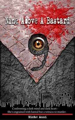 Nine Above A Bastard