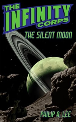 The Infinity Corps: The Silent Moon - Infinity Corps Origins, #1
