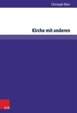 Kirche mit anderen - Bemühungen um die Ökumene in Rumänien