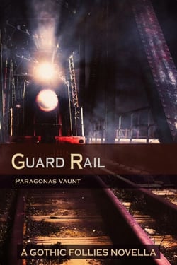 Guard Rail - Gothic Follies, #3