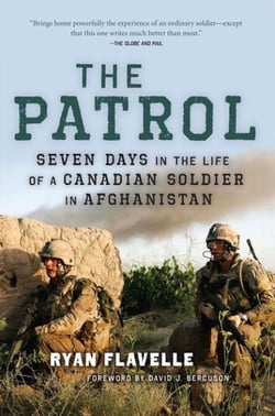 The Patrol - Seven Days in the Life of a Canadian Soldier in Afghanistan