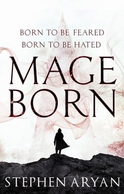 Mageborn - The Age of Dread, Book 1