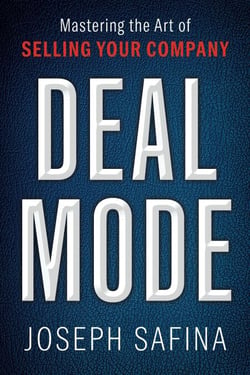 Deal Mode: Mastering the Art of Selling Your Company