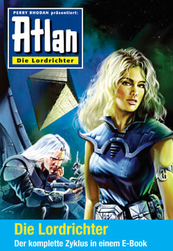 Atlan - Die Lordrichter-Zyklus (Sammelband) - E-Book-Paket: alle 12 Romane in einem Band