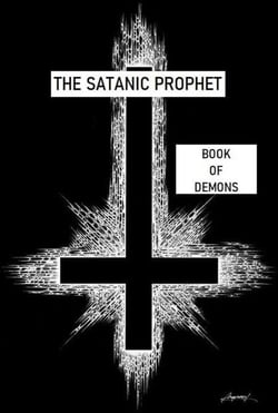 Book of  Demons - The Satanic Prophet, #1
