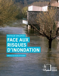 Face aux risques d'inondation - Entre prévention et négociation