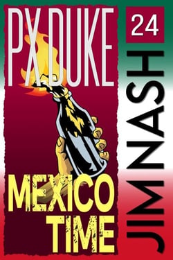 Mexico Time - Jim Nash Adventures, #24