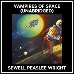 Vampires Of Space (Unabridged)