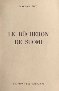 Le bûcheron de Suomi