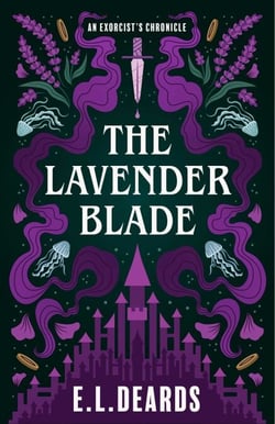The Lavender Blade - An Exorcist's Chronicle