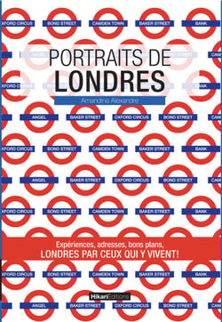 Portraits de Londres - Londres par ceux qui y vivent !