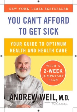 You Can't Afford to Get Sick - Your Guide to Optimum Health and Health Care