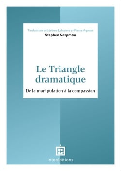 Le Triangle dramatique - De la manipulation à la compassion