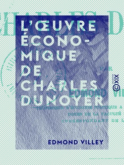 L'Œuvre économique de Charles Dunoyer