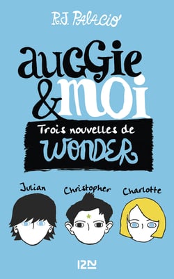 Auggie &amp; moi - Trois nouvelles wonder