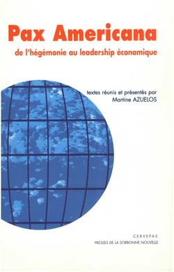 Pax Americana - De l'hégémonie au leadership économique