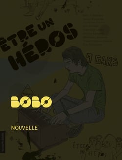 Bobo - Être un héros - Des histoires de gars