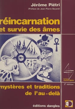 Réincarnation et survie des âmes - Mystères et traditions de l'au-delà